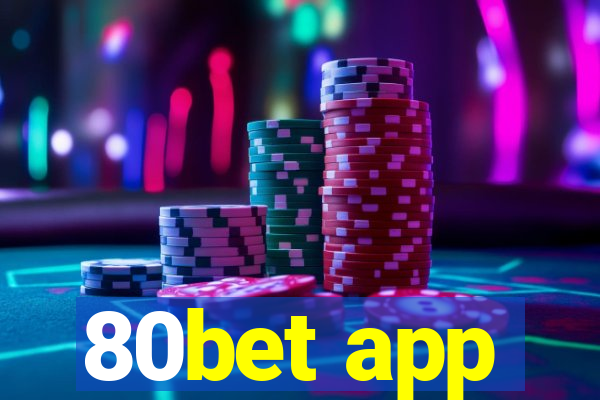 80bet app